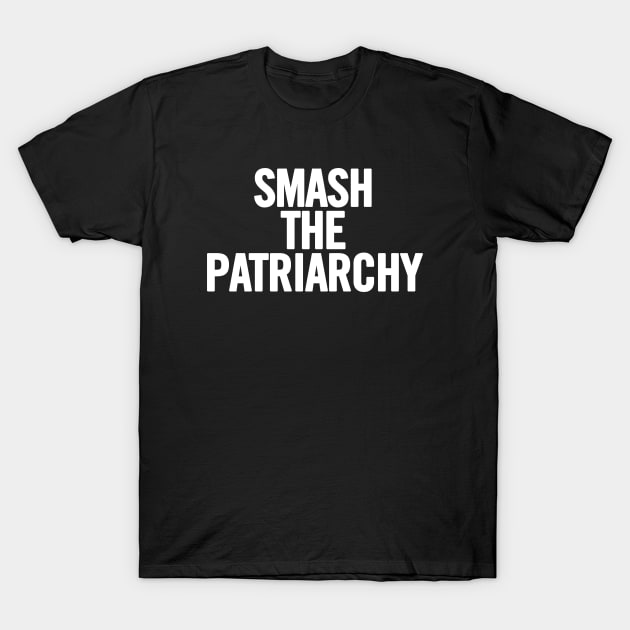 Smash The Patriarchy T-Shirt by sergiovarela